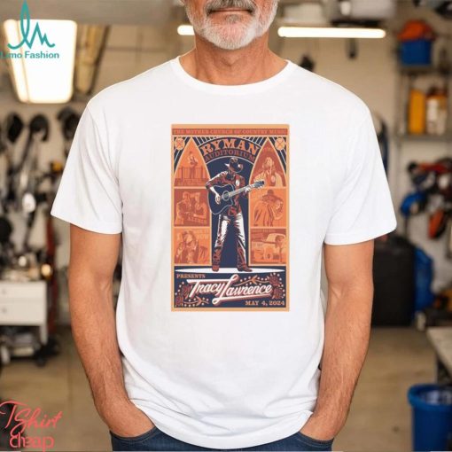 Design Tracy Lawrence Ryman Auditorium, Nashville, TN May 4, 2024 Poster shirt