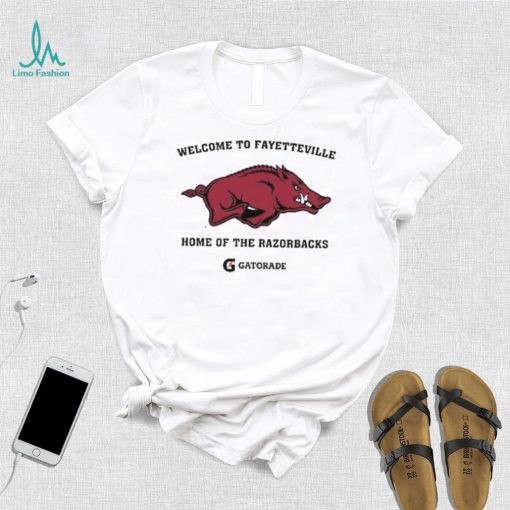 Design Welcome To Fayetteville Home Of The Razorbacks Shirt