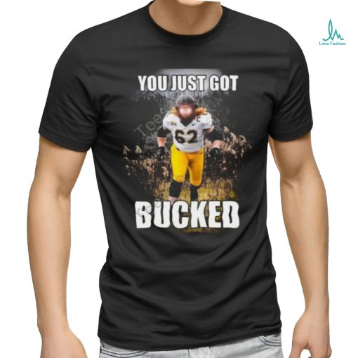 Design You Just Got Bucked Shirt