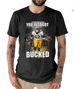 Design You Just Got Bucked Shirt