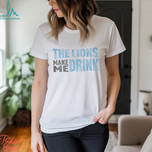 Detroit Football Make Me Drink Sweatshirt, Football Fan Shirt