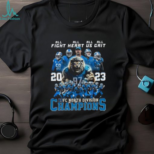Detroit Lions All Fight All Heart All Us All Grit 2023 NFC North Division Champions T Shirt
