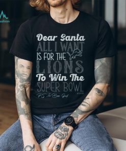 Detroit Lions All I Want To Win The Super BOWL T Shirt