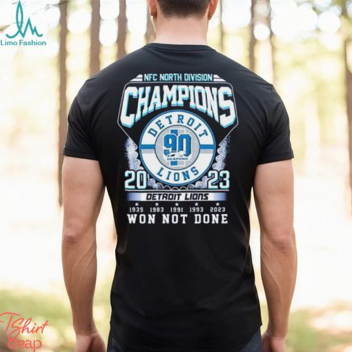 Detroit Lions NFC North Division Champions 2023 Won Not Done Shirt