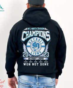 Detroit Lions NFC North Division Champions 2023 Won Not Done Shirt