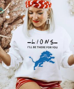 Detroit Lions NFL I’ll be there for you logo shirt, hoodie, sweater, long sleeve and tank top Detroit Lions NFL I’ll be there for you logo shirt