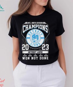 Detroit Lions Won Not Done 5 Time NFC North Champions Shirt