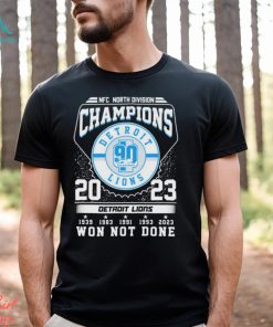 Detroit Lions Won Not Done 5 Time NFC North Champions Shirt, hoodie, sweater, long sleeve and tank top Detroit Lions Won Not Done 5 Time NFC North Champions Shirt