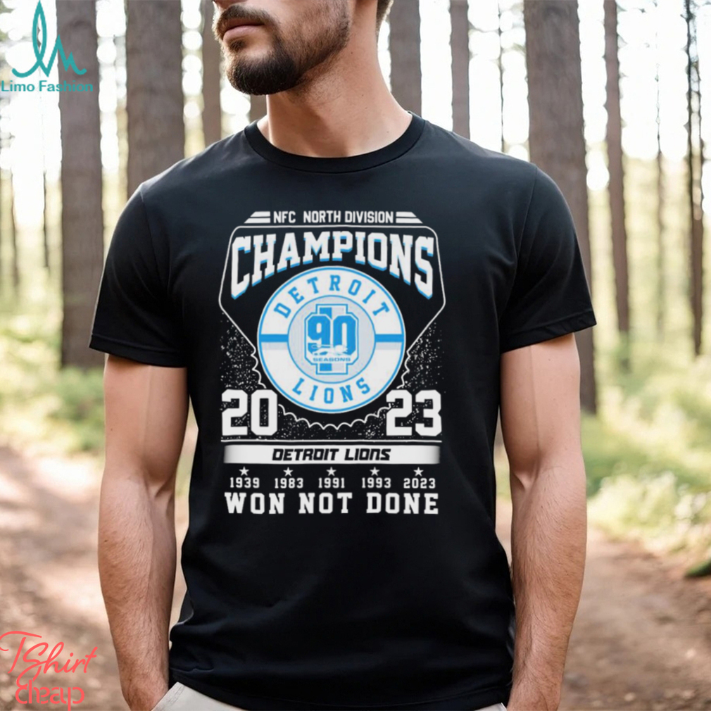 Detroit Lions Won Not Done 5 Time NFC North Champions Shirt Detroit Lions Won Not Done 5 Time NFC North Champions Shirt