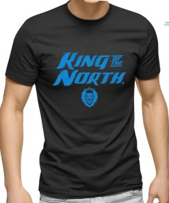 Detroit king of the north shirt