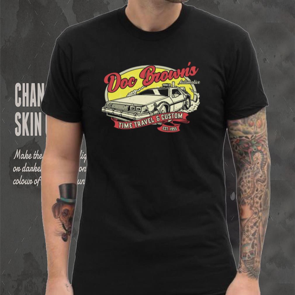 Doc Brown’s Automotive Time Travel and Custom Est 1955 vintage retro t shirt Doc Brown’s Automotive Time Travel and Custom Est 1955 vintage retro t shirt