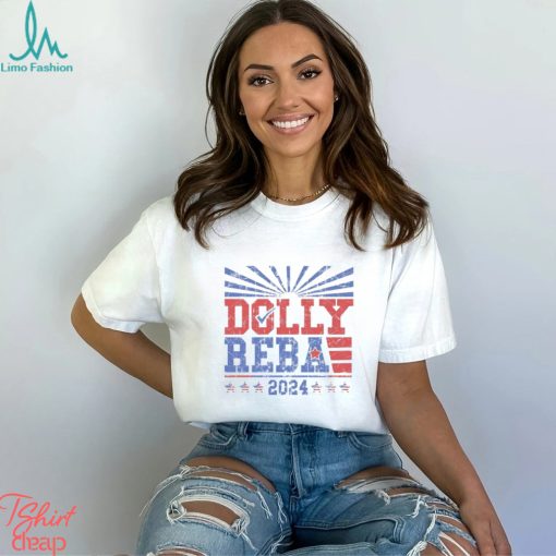 Dolly Reba 2024 Vintage Shirt Funny Election Shirts 4Th Of July Classic Unisex