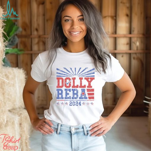 Dolly Reba 2024 Vintage Shirt Funny Election Shirts 4Th Of July Classic Unisex