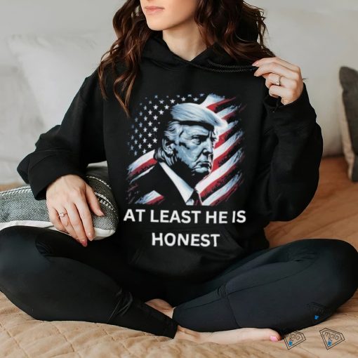 Donald Trump T Shirt At Least He Is Honest US Flag