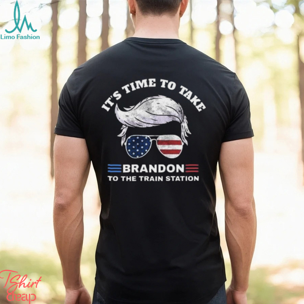 Donald Trump flag america flag It’s time to take Brandon to the train station Shirt Donald Trump flag america flag It’s time to take Brandon to the train station Shirt