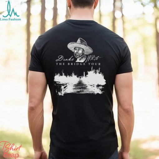 Drake White 2024 The Bridge Tour Shirt T Shirt