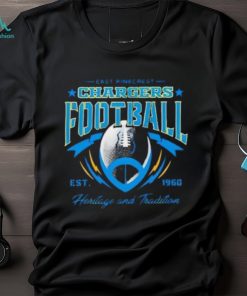 East Pinecrest Los Angeles Chargers Football Est 1960 Heritage And T Shirt