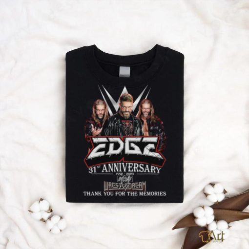 Edge 31st Anniversary 1992 – 2023 WrestleDream Thank You For The Memories T Shirt