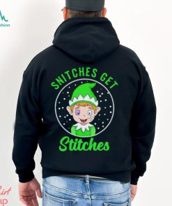 Elf snitches get stitches shirt