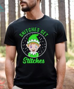 Elf snitches get stitches shirt