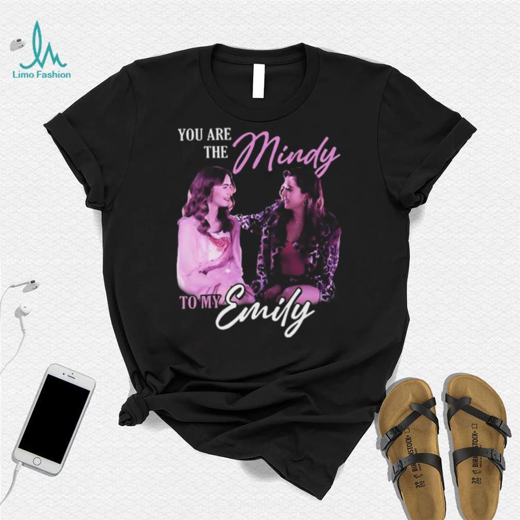 Emily in paris mindy to my emily emily in paris 2023 shirt Emily in paris mindy to my emily emily in paris 2023 shirt