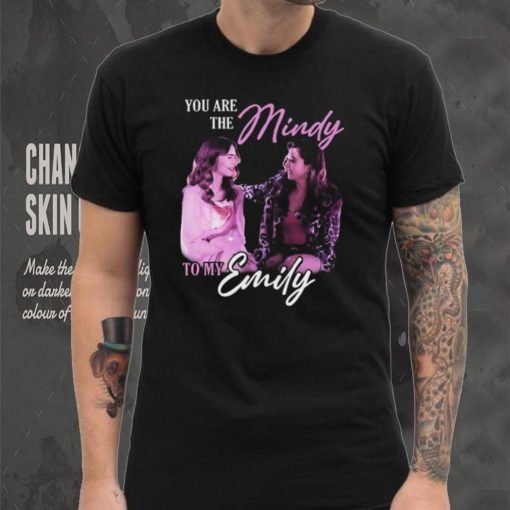Emily in paris mindy to my emily emily in paris 2023 shirt