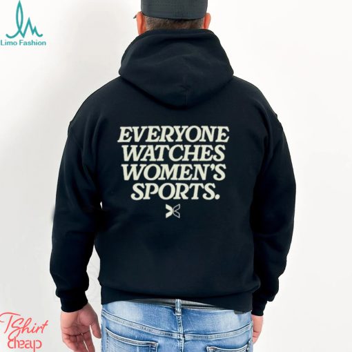 Everyone Watches Women’s Sports Shirt