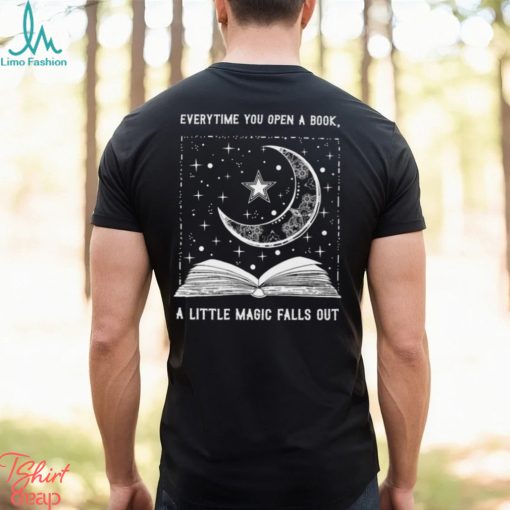 Everytime you open a book   Book Lover Classic T Shirt