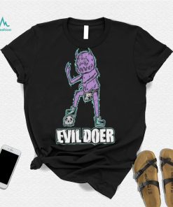 Evil Doer monster of the month shirt