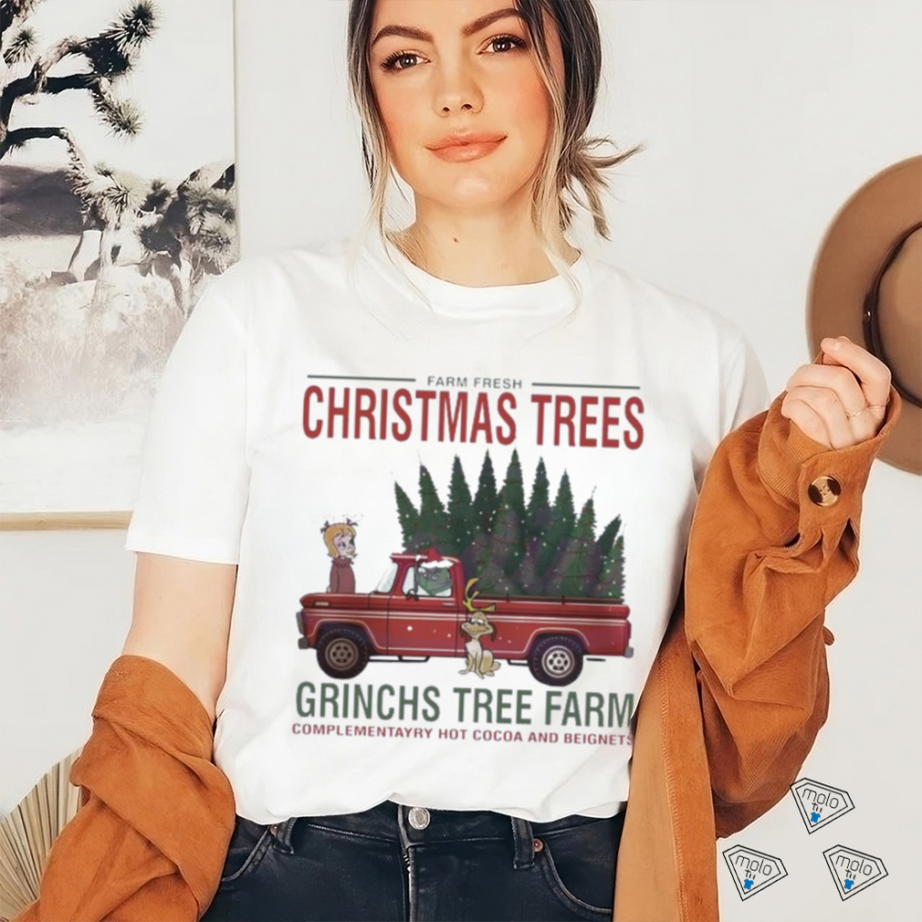 Farm Fresh Christmas Trees Grinchs Tree Farm Shirt Farm Fresh Christmas Trees Grinchs Tree Farm Shirt