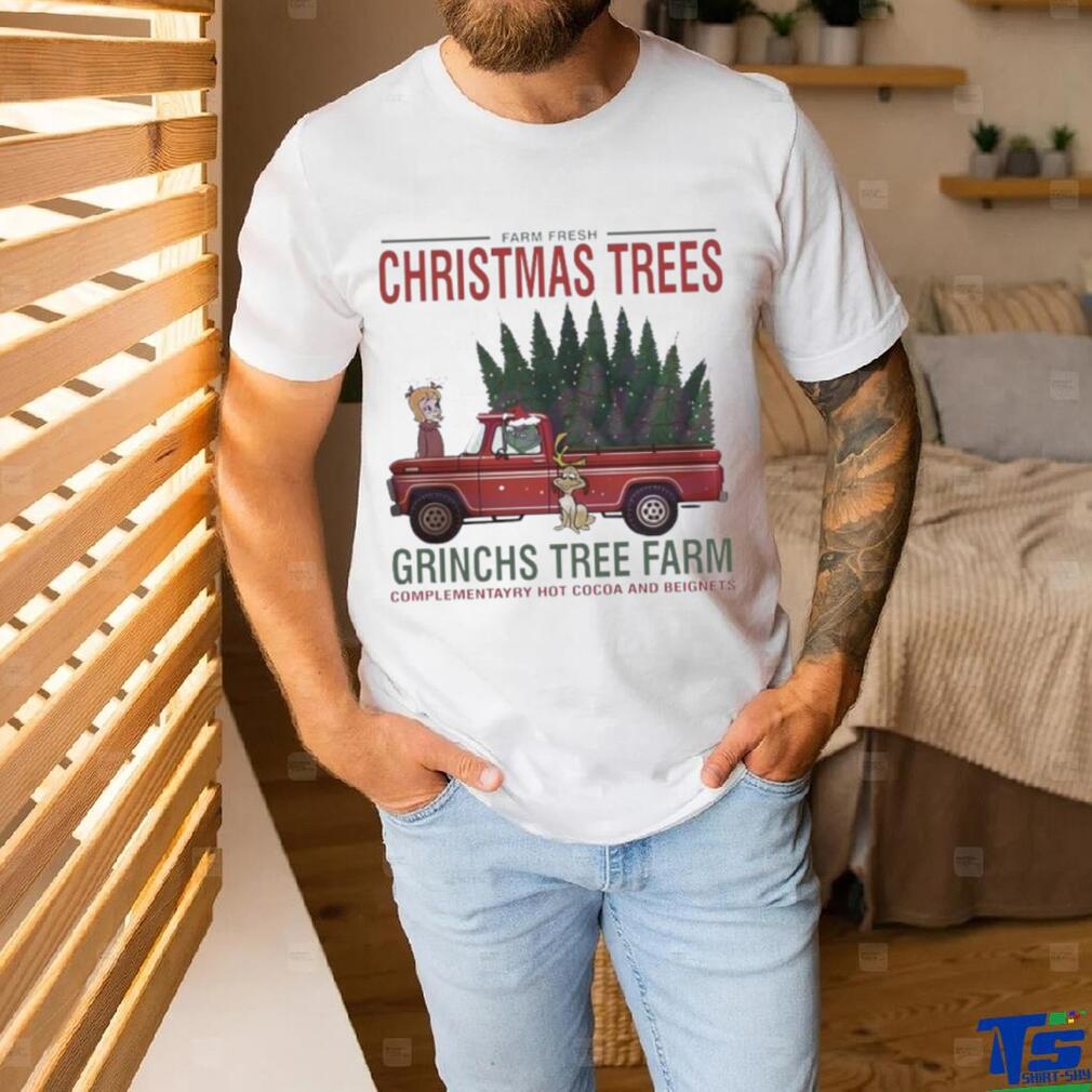 Farm Fresh Christmas Trees Grinchs Tree Farm Shirt Farm Fresh Christmas Trees Grinchs Tree Farm Shirt