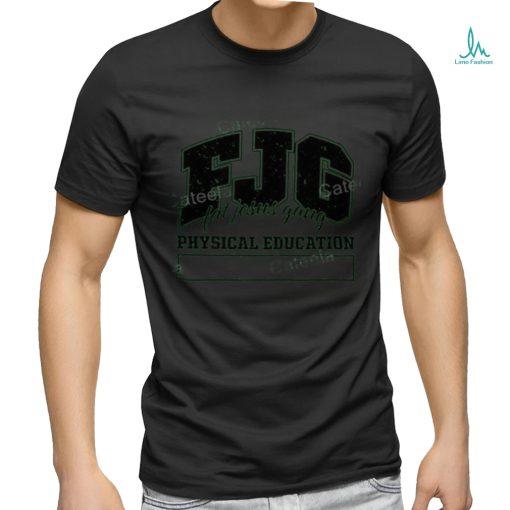 Fatjesusgang Merch Fjg Fat Jesus Gang Physical Education Long Sleeve shirt
