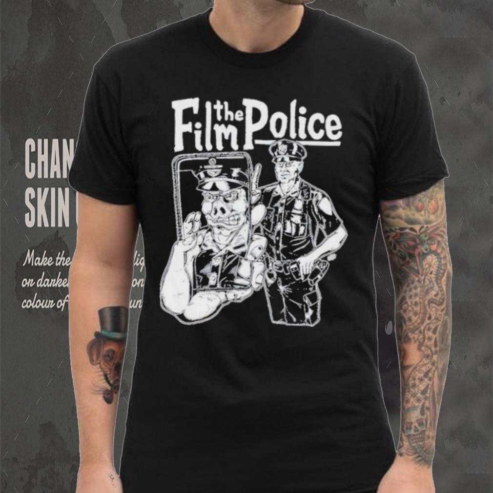 Film the police 2024 shirt Film the police 2024 shirt