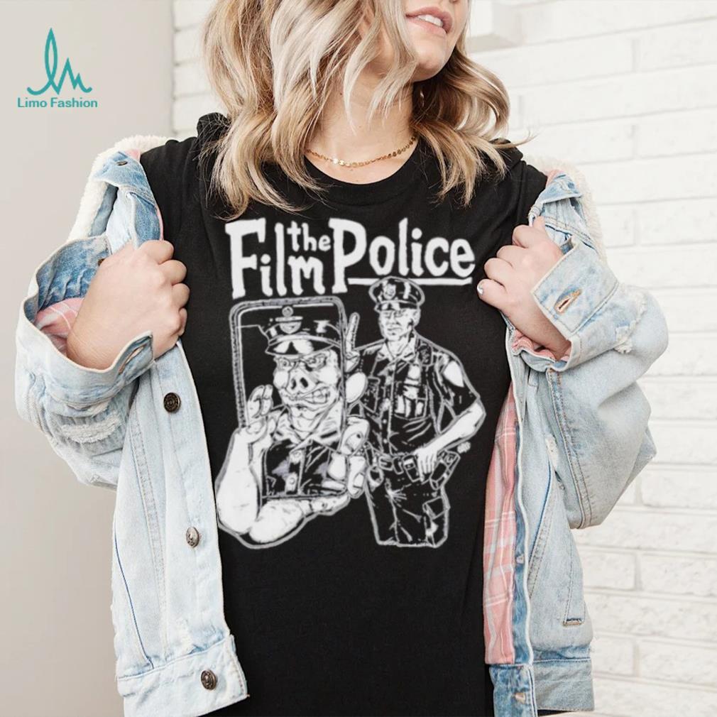 Film the police 2024 shirt Film the police 2024 shirt