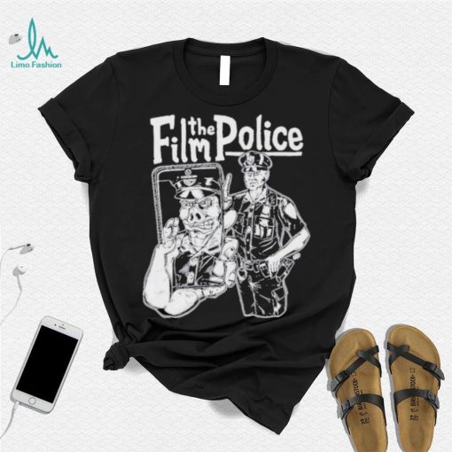 Film the police 2024 shirt