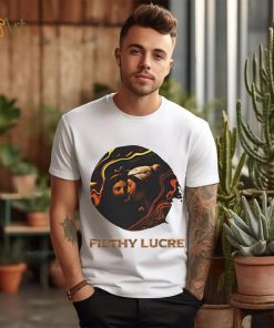 Filthy Lucre shirt