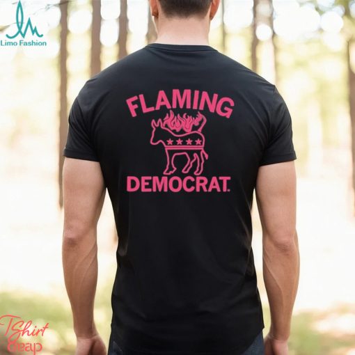 Flaming Democrat Shirt