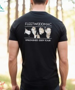 Fleetwood Mac Unleashed 2009 Tour T Shirt, hoodie, sweater, long sleeve and tank top Fleetwood Mac Unleashed 2009 Tour T Shirt