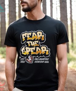 Florida State Seminoles Fear The Spear Est 1851 Tallahassee Florida Shirt