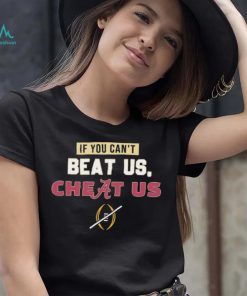 Florida State Seminoles If You Can’t Beat Us, Cheat Us Alabama Crimson Tide Shirt