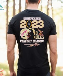 Florida State Seminoles Undefeated 2023 perfect season go Noles shirt