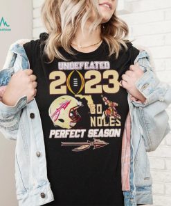 Florida State Seminoles Undefeated 2023 perfect season go Noles shirt