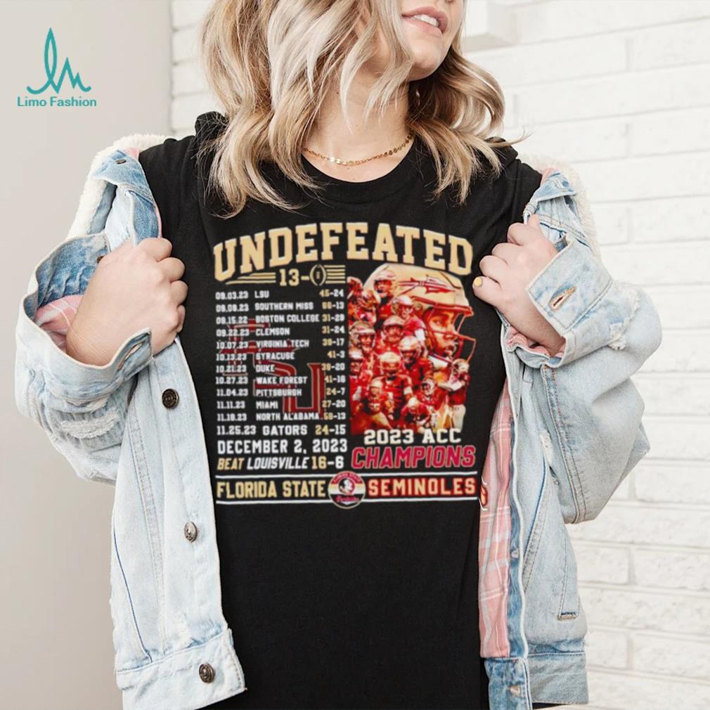 Florida State Seminoles undefeated 13 0 2023 ACC Champions shirt Florida State Seminoles undefeated 13 0 2023 ACC Champions shirt