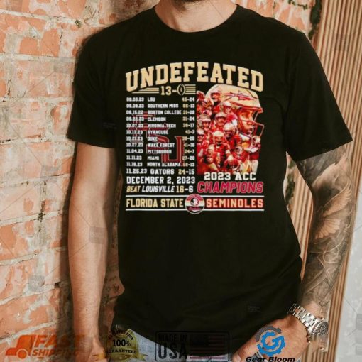 Florida State Seminoles undefeated 13 0 2023 ACC Champions shirt