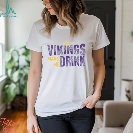 Football Fan Make Me Drink Funny Football Fan Viking Shirt