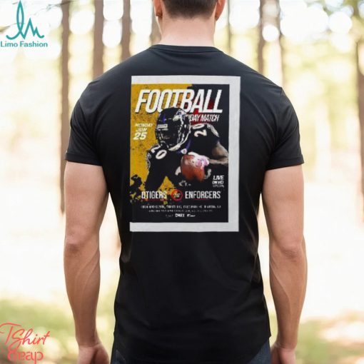Football Match Dtigers Enforcers Poster T Shirt