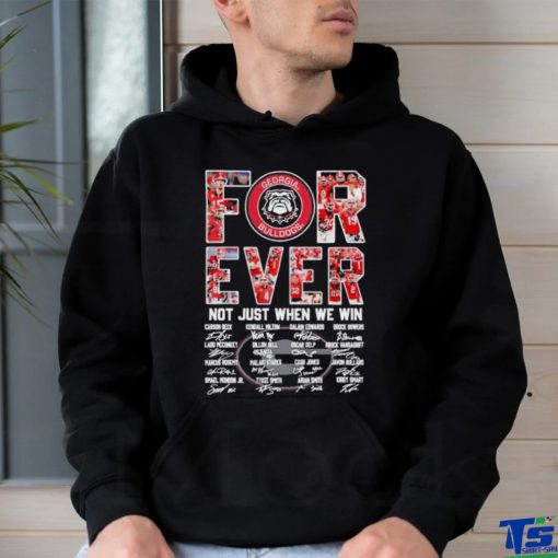 Forever Not Just When We Win Georgia Bulldogs Signatures Shirt
