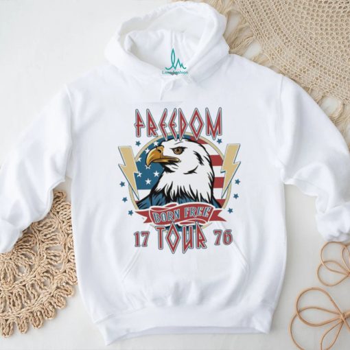 Freedom Born Free Tour 1776 Shirt