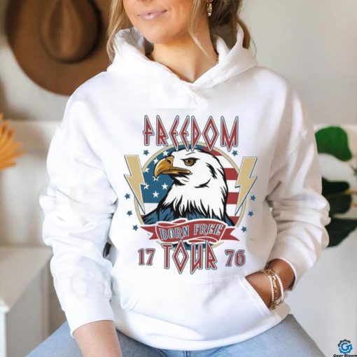 Freedom Born Free Tour 1776 Shirt