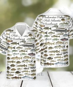 Freshwater Fishes of The Mid Atlantic _ Southeast Hawaiian Shirt For Men And Women Gift New Teams Shirt Aloha Beach